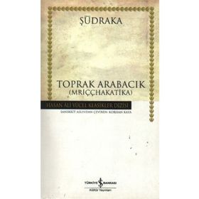 TOPRAK ARABACIK - ŞUDRAKA