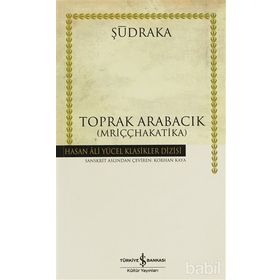 TOPRAK ARABACIK - ŞUDRAKA