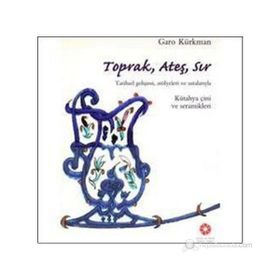 Toprak, Ateş, Sır - Garo Kürkman