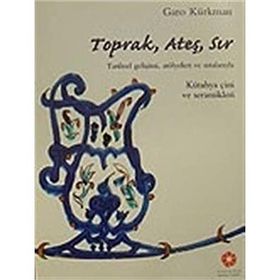 Toprak, Ateş, Sır - Garo Kürkman