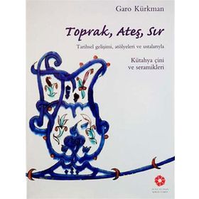 Toprak, Ateş, Sır - Garo Kürkman