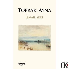 Toprak Ayna - İsmail Sert