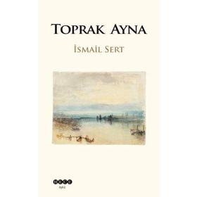 Toprak Ayna - İsmail Sert