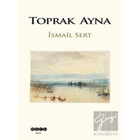 Toprak Ayna - İsmail Sert