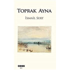 Toprak Ayna - İsmail Sert