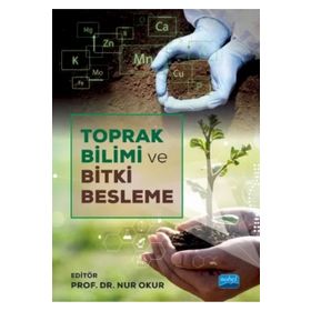 Toprak Bilimi ve Bitki Besleme - Nur Okur