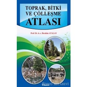 Toprak, Bitki ve Çölleşme Atlası - h c ibrahim atalay