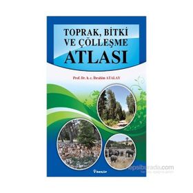 Toprak, Bitki ve Çölleşme Atlası - h c ibrahim atalay