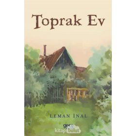 Toprak Ev - Leman İnal