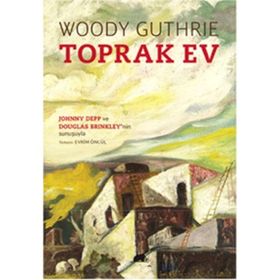 Toprak Ev - Woody Guthrie