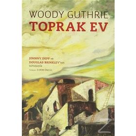 Toprak Ev - Woody Guthrie