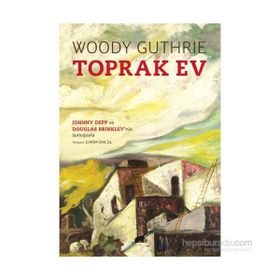 Toprak Ev - Woody Guthrie