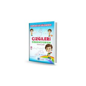 Toprak ile Eğlenerek Çizgileri Öğreniyorum - Kolektif