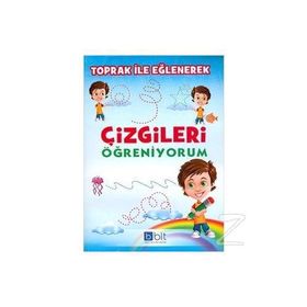 Toprak ile Eğlenerek Çizgileri Öğreniyorum - Kolektif
