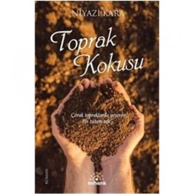Toprak Kokusu - Leyla Karabağlı