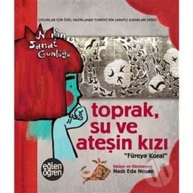 Toprak Su Ve Ateşin Kızı Füreya Koral - Nazlı Eda Noyan