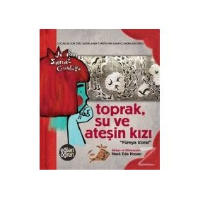 Toprak Su Ve Ateşin Kızı Füreya Koral - Nazlı Eda Noyan