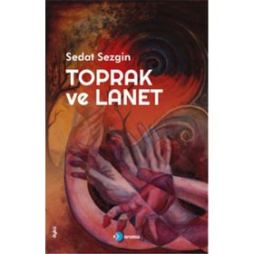 Toprak ve Lanet - Sedat Sezgin