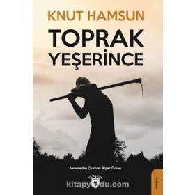TOPRAK YEŞERİNCE - KNUT HAMSUN