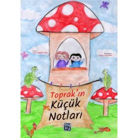 Toprak'ın Küçük Notları - Aliye Aybüke Uluç