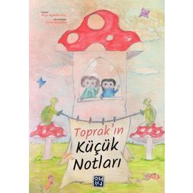 Toprak'ın Küçük Notları - Aliye Aybüke Uluç
