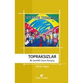 Topraksızlar - Metin Yeğin