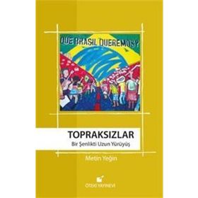 Topraksızlar - Metin Yeğin