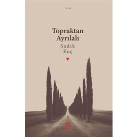 Topraktan Ayrılalı - Sadık Koç