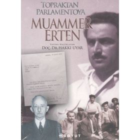 TOPRAKTAN PARLAMENTOYA MUAMMER ERTEN - HAKKI UYAR