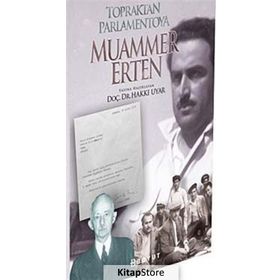 TOPRAKTAN PARLAMENTOYA MUAMMER ERTEN - HAKKI UYAR