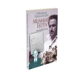 TOPRAKTAN PARLAMENTOYA MUAMMER ERTEN - HAKKI UYAR