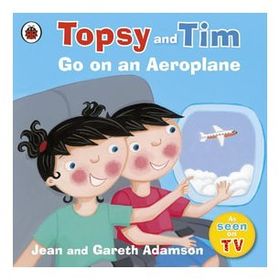 Topsy And Tim: Go On An Aeroplane - Ladybird