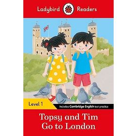 Topsy and Tim: Go to London - Ladybird Readers Level 1
