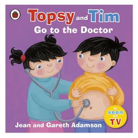 Topsy And Tim: Go To The Doctor - Ladybird