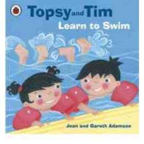 Topsy And Tim: Learn To Swim - Ladybird