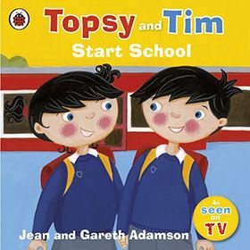 Topsy And Tim: Start School - Ladybird