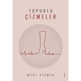 Topuklu Çizmeler - Mert Dikmen