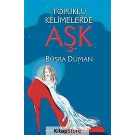 TOPUKLU KELIMELERDE AŞK - BÜŞRA DUMAN