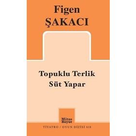 Topuklu Terlik - Süt Yapar / Figen Şakacı
