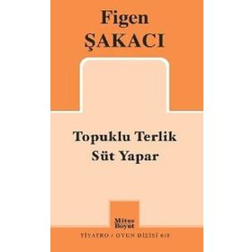 Topuklu Terlik - Süt Yapar / Figen Şakacı