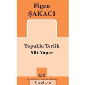 Topuklu Terlik - Süt Yapar / Figen Şakacı
