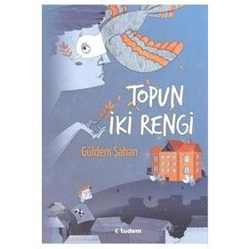 Topun İki Rengi - Güldem Şahan