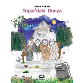 Topurdaki Dünya-Sema Aslan