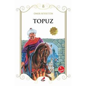 TOPUZ (+10 YAŞ) - ÖMER SEYFETTIN