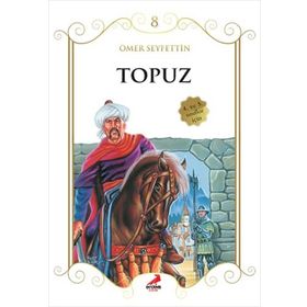 TOPUZ (+10 YAŞ) - ÖMER SEYFETTIN