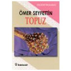 TOPUZ (GENÇLER İÇİN) - ÖMER SEYFETTIN