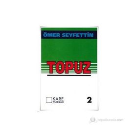 TOPUZ (GENÇLER İÇİN) - ÖMER SEYFETTIN
