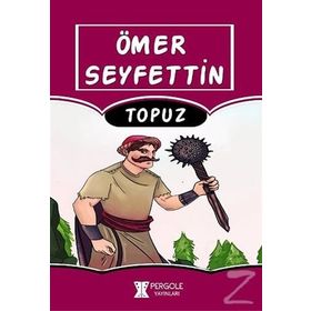 TOPUZ - ÖMER SEYFETTIN (ISBN:9789756217740)