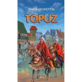 TOPUZ - ÖMER SEYFETTIN (ISBN:9789756217740)