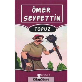 Topuz - Ömer Seyfettin